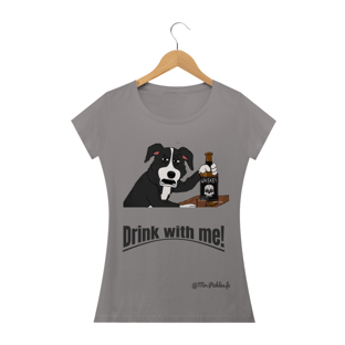 Nome do produtoCamiseta Drink with me!