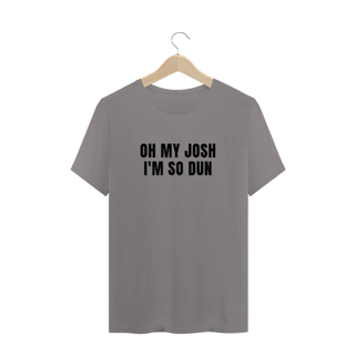Nome do produto CAMISA - OH MY JOSH (escrita preta) | TWENTY ONE PILOTS