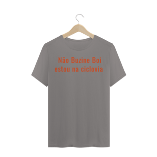 Nome do produtocamiseta não buzine boi