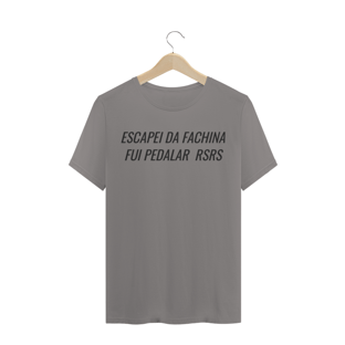 Nome do produtoCAMISETA MASCULINA ESCAPEI DA FACHINA FUI PEDALAR