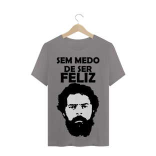 Nome do produtoT-Shirt Sem Medo de Ser Feliz Lula