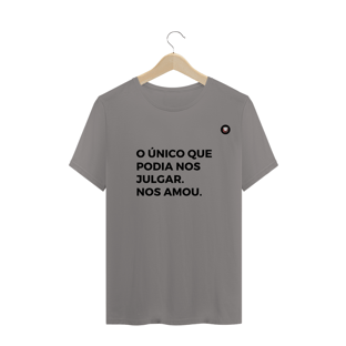 Nome do produtoO ÚNICO QUE PODIA NOS JULGAR.  NOS AMOU.