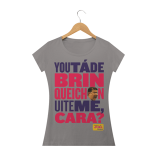 Nome do produtoCamisa do Canal | You tá de Brinqueichon uite me cara? | Baby Long
