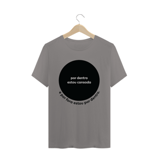 Nome do produtocamiseta feminina - por dentro estou cansada
