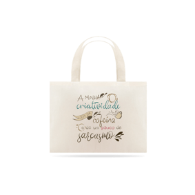 Ecobag Café e Sarcasmo