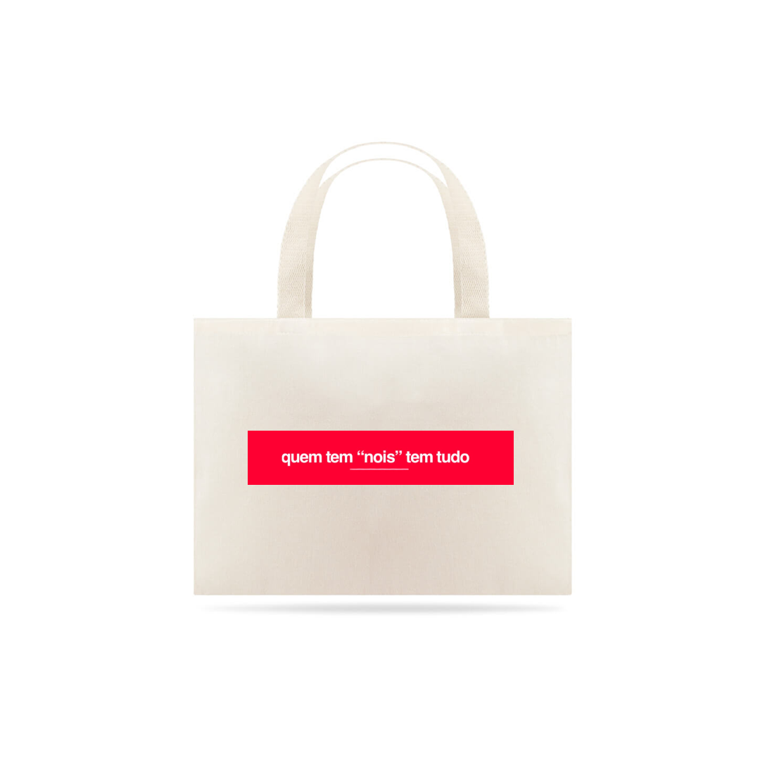 Nome do produto: Bag quem tem nois tem tudo