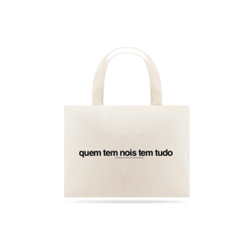 Nome do produto  Bag quem tem nois tem tudo