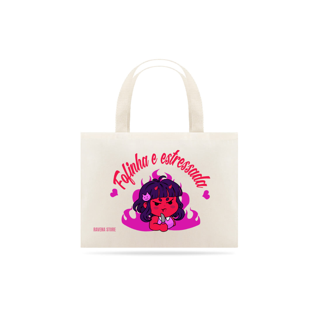 Nome do produto: Fofinha e estressada