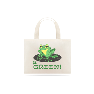 Be Green - Ecobag