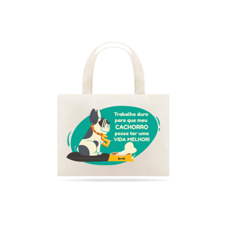 Trabalho Duro - Ecobag