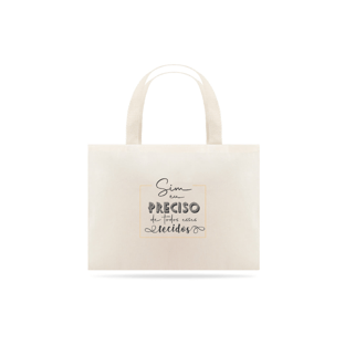 Nome do produtoEcobag Preciso - Podcast Entrelaçadas