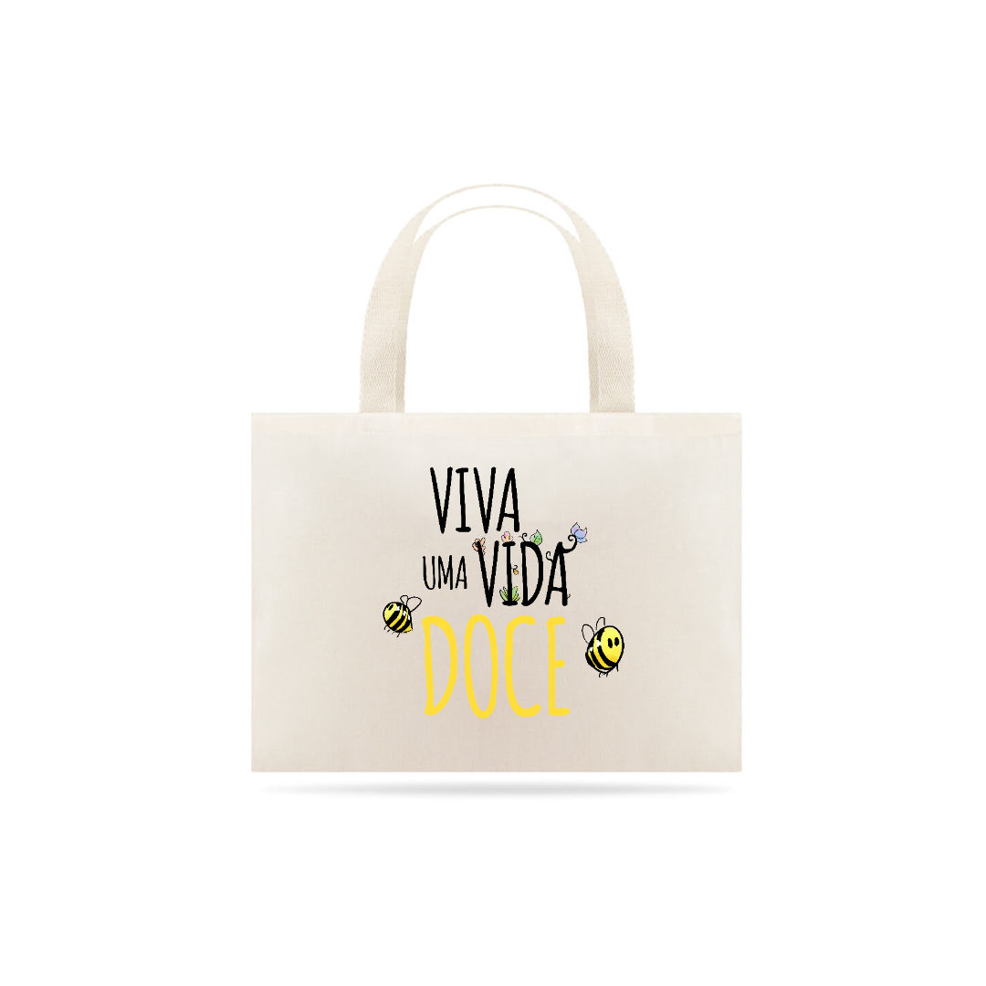 Nome do produto: Eco Bag Vida Doce
