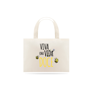 Nome do produtoEco Bag Vida Doce