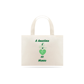 Ecobag A Amazônia é o Coração do Mundo