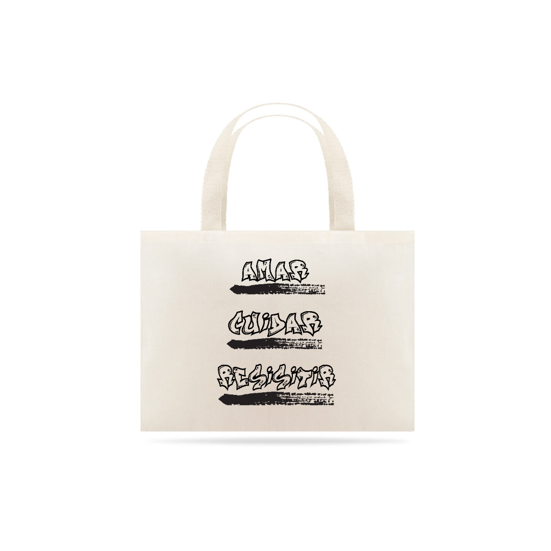 Nome do produto: Ecobag Amar, Cuidar, Resistir