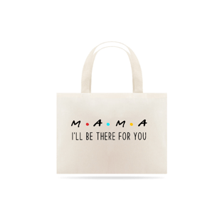 Nome do produtoEcobag Mama - Friends