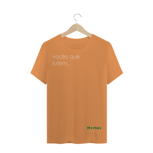 Nome do produtoVocês Que Lutem Masc. Estonada - by Memes Brasil