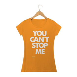 Nome do produtoYou Can´t Stop Me