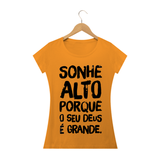 Nome do produtoCamiseta Sonhe Alto