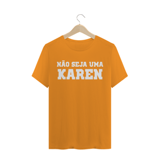 Nome do produtoNão seja uma Karen