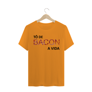 Nome do produtoCamiseta Masculina Tô de Bacon a Vida