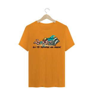 Nome do produtoEu tô sempre na área (T-shirt)