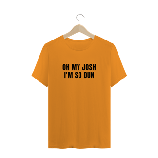 Nome do produto CAMISA - OH MY JOSH (escrita preta) | TWENTY ONE PILOTS