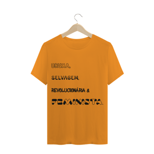 Nome do produtoT-Shirt Bruxa, Selvagem, Revolucionária & Feminista