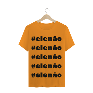 Nome do produtoT-Shirt #elenão