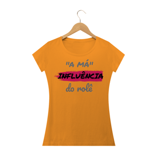 Nome do produto Camiseta Baby Long Quality Estampa Frase - A Má Influência do rolê
