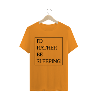 Nome do produtoCamiseta unissex - I'd rather be sleeping