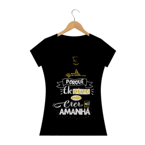 CAMISETA PORQUE ELE VIVE