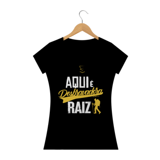 Nome do produtoBLUSA AQUI É DESBRAVADORA RAIZ