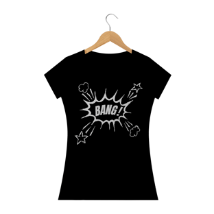 Nome do produtoCamisa Feminina Branca Bang +Cores