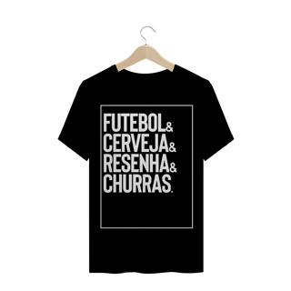 FUTEBOL, CERVEJA, RESENHA & CHURRAS