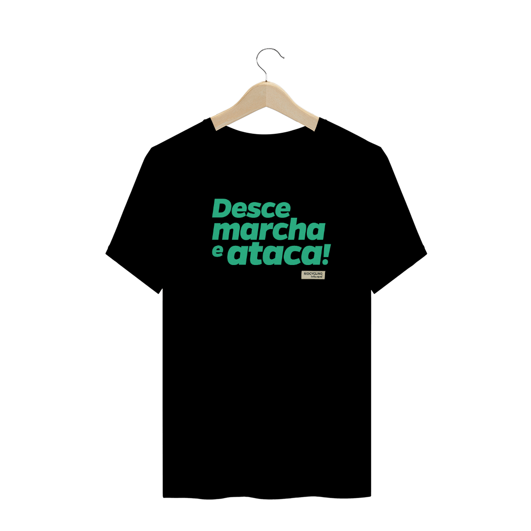 Camiseta Masculina Desce marcha e ataca - Preta