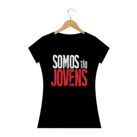 Camiseta Somos tão jovens feminina 