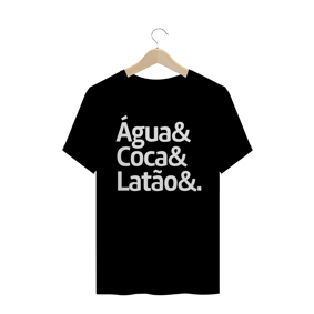 ÁGUA E COCA E LATÃO PRETA 