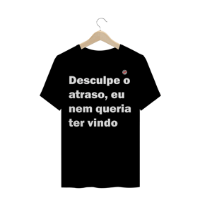 Desculpe o atraso (Preta)