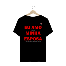 Eu amo quando minha esposa me libera pra sair com os amigos (Preta)