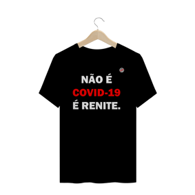 Não é Covid-19 é renite (Preta)