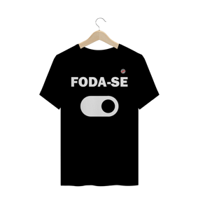 Foda-se Ligado (Preta)