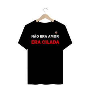 Nome do produtoNão era amor era cilada (Preta)