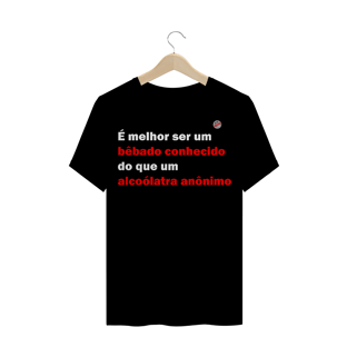 Nome do produtoÉ melhor ser um bêbado... (Preta)