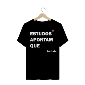 Estudos apontam que ta foda (Preta)