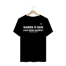Sabes o que caía bem agora, tu de uma ponte!