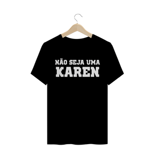 Nome do produtoNão seja uma Karen