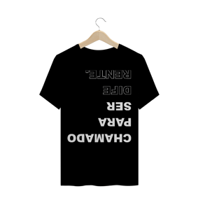 Camiseta chamado para ser diferente