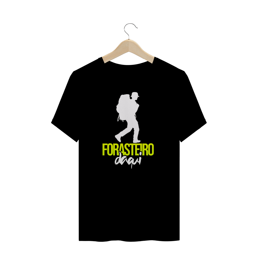 Camiseta Forasteiro Daqui 