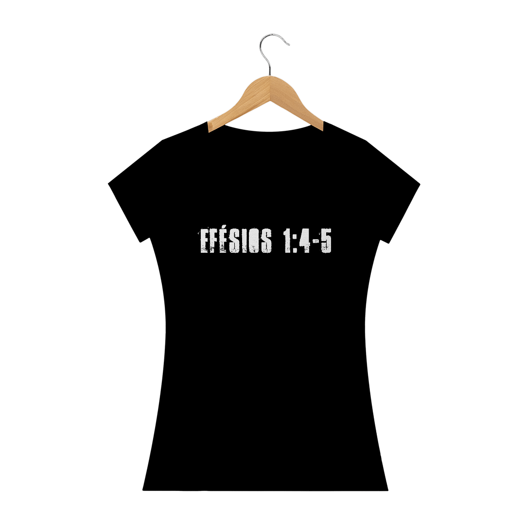 Camiseta fem. Efésios 1:4